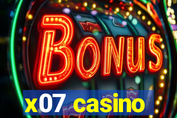 x07 casino